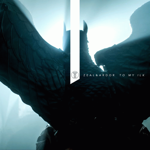 Zeal And Ardor : To My Ilk